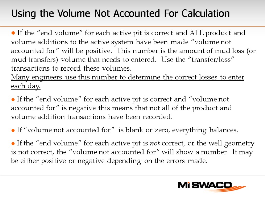 Using the Volume Not Accounted For Calculation If the “end volume” for each active